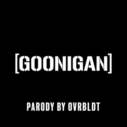 GOONIGAN by Ovrbldt - Parody Vinyl Decal